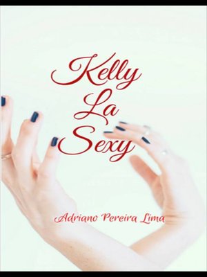 cover image of Kelly La Sexy